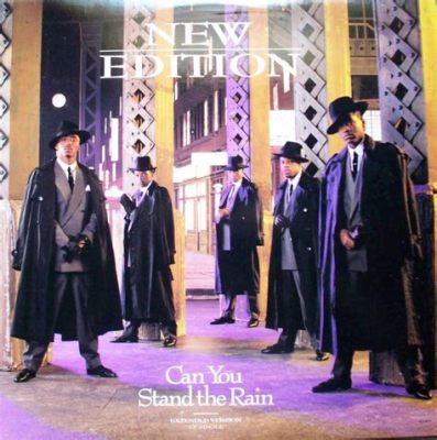  Can You Stand The Rain -  Bir R&B Eseri Olarak Yüreğinizi Okşayan ve Ruhunuzu Yeniden Canlandıran Bir Şarkı